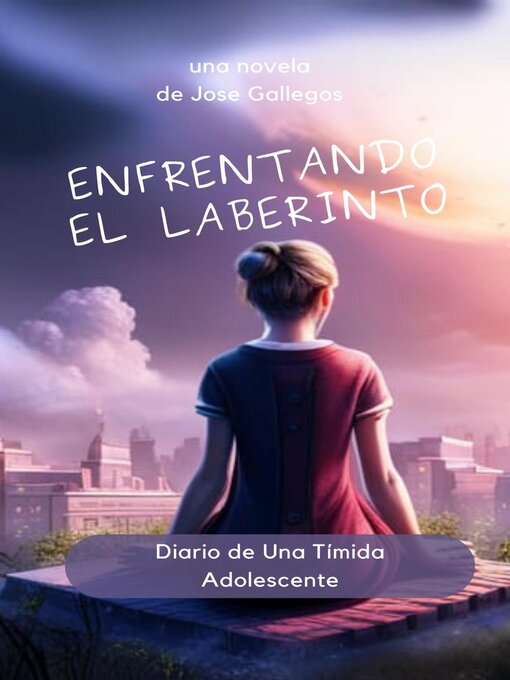 Title details for Enfrentando el Laberinto by Jose Gallegos - Wait list